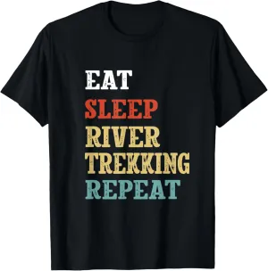 Eat Sleep River Trekking Repeat River Tracing Summer T-Shirt