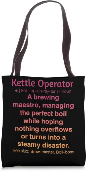 Funny Kettle Operator Tote Bag