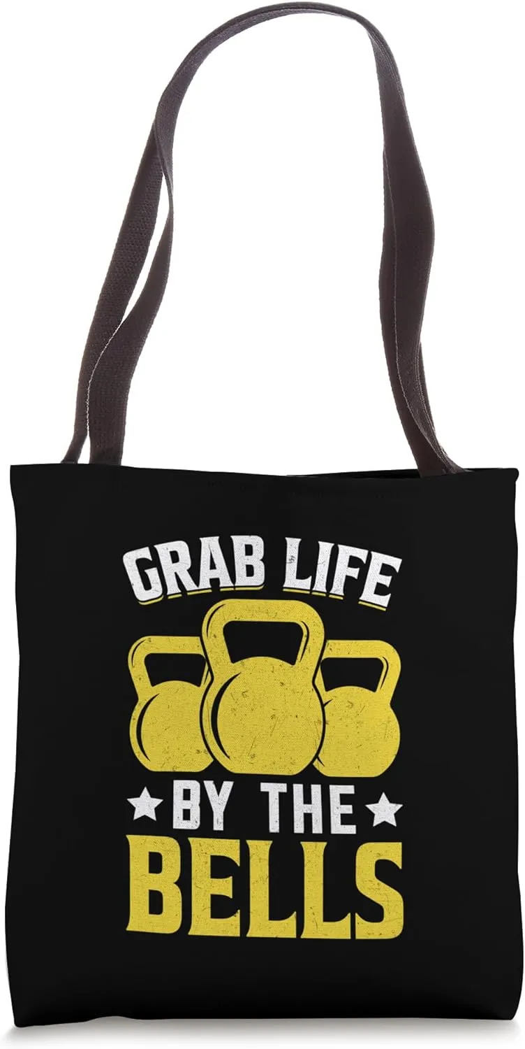 Grab Life by the Bells Fitness Kettle Bells Workout Gym Tote Bag