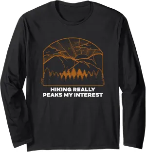 Hiking Peaks my Interest Hiker Wildlife Trail Outdoor Trip Long Sleeve T-Shirt