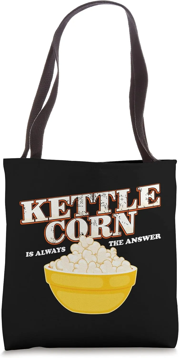 Kettle Corn Is Always The Answer Popcorn Lover Tote Bag