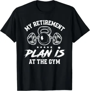 My Retirement Plan Is At The Gym Personal Trainer T-Shirt