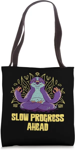 Slow Progress Ahead Lazy Sloth Lover Inactive Sloth Themed Tote Bag