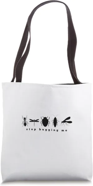 Stop Bugging Me - Insect Collection Beetle Bugs | Funny Bug Tote Bag