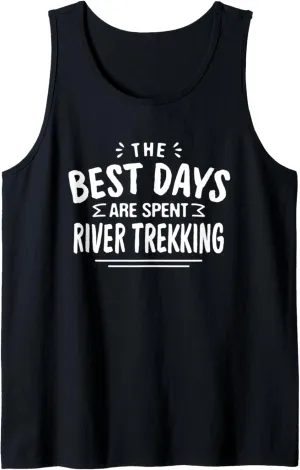 The Best Days Are Spent River Trekking River Climbing Summer Tank Top
