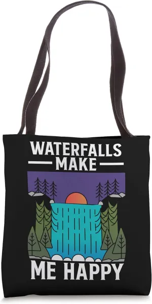 Waterfalls Make Me Happy Water Hiking Hike Trekking Hiker Tote Bag