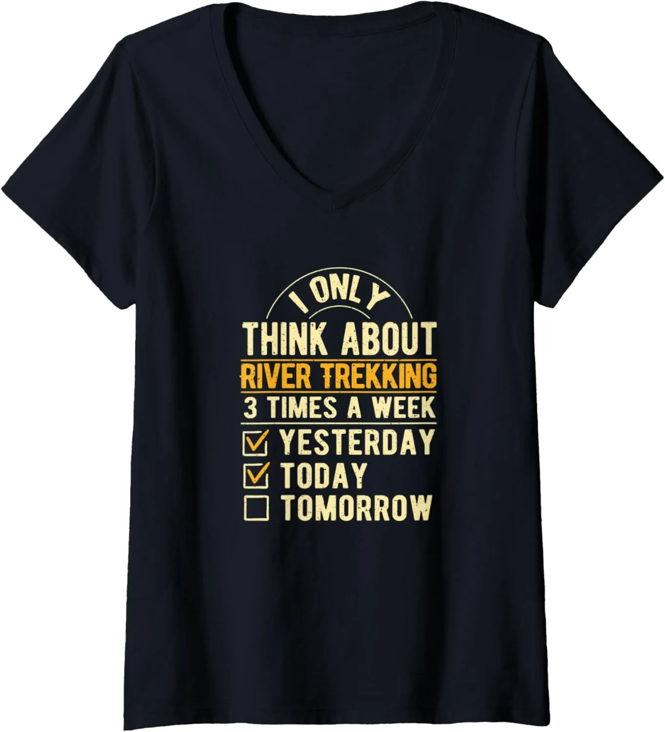 Womens I Only Think About River Trekking Funny River Climbing Humor V-Neck T-Shirt