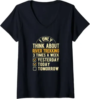 Womens I Only Think About River Trekking Funny River Climbing Humor V-Neck T-Shirt
